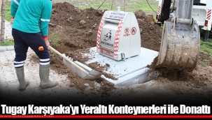 Tugay Karşıyaka’yı Yeraltı Konteynerleri ile Donattı