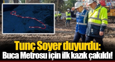 Tunç Soyer duyurdu: Buca Metrosu için ilk kazık çakıldı!