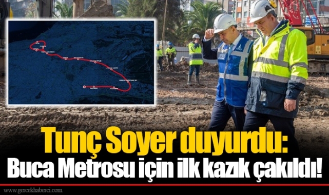 Tunç Soyer duyurdu:  Buca Metrosu için ilk kazık çakıldı!