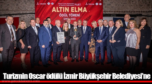 Turizmin Oscar ödülü İzmir Büyükşehir Belediyesi’ne