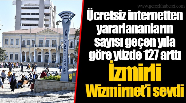Ücretsiz internetten yararlananların sayısı geçen yıla göre yüzde 127 arttı