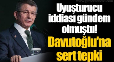 Uyuşturucu iddiası gündem olmuştu! Davutoğlu'na sert tepki