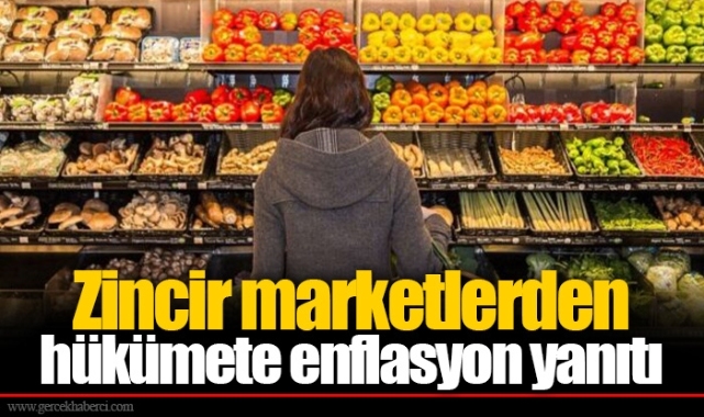 Zincir marketlerden hükümete enflasyon yanıtı