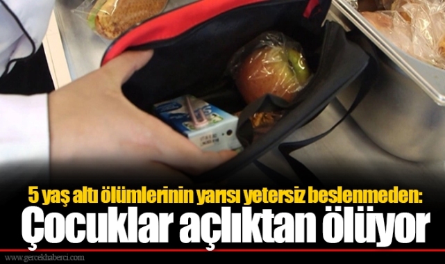 5 yaş altı ölümlerinin yarısı yetersiz beslenmeden: Çocuklar açlıktan ölüyor