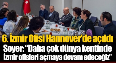 6. İzmir Ofisi Hannover'de açıldı