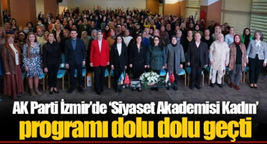 AK Parti İzmir’de ‘Siyaset Akademisi Kadın’ programı dolu dolu geçti