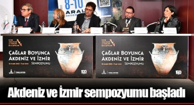Akdeniz ve İzmir sempozyumu başladı