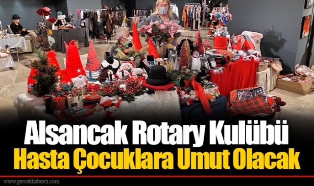 Alsancak Rotary Kulübü Hasta Çocuklara Umut Olacak