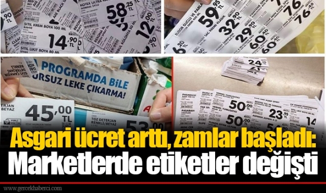 Asgari ücret arttı, zamlar başladı: Marketlerde etiketler değişti