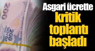 Asgari ücrette kritik toplantı başladı