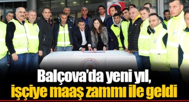 Balçova’da yeni yıl, işçiye maaş zammı ile geldi