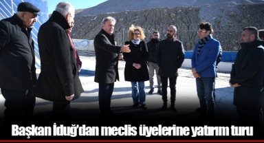 Başkan İduğ’dan meclis üyelerine yatırım turu