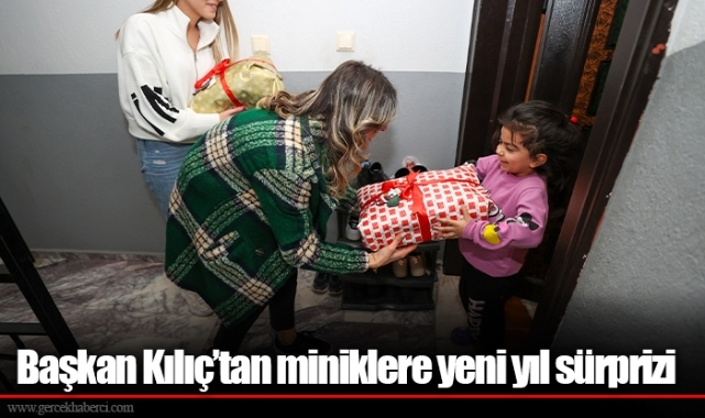 Başkan Kılıç’tan miniklere yeni yıl sürprizi