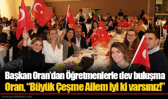 Başkan Oran’dan Öğretmenlerle dev buluşma