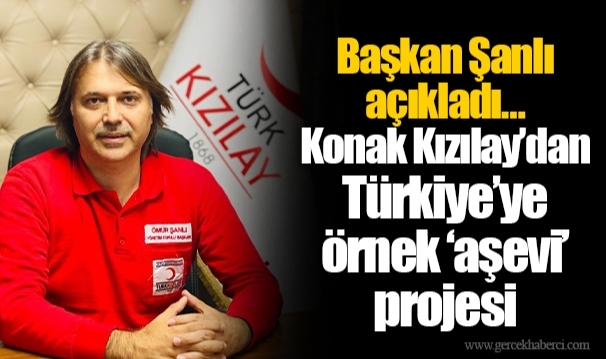 Başkan Şanlı açıkladı… Konak Kızılay'dan Türkiye'ye örnek 'aşevi' projesi