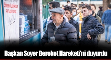 Başkan Soyer Bereket Hareketi’ni duyurdu