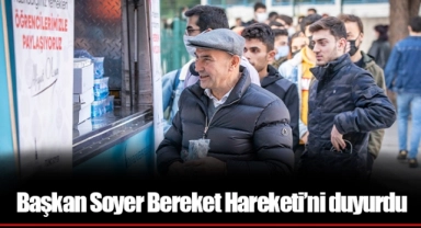 Başkan Soyer Bereket Hareketi’ni duyurdu