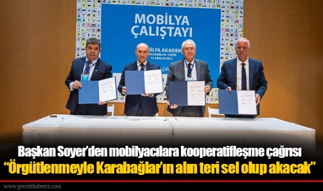 Başkan Soyer’den mobilyacılara kooperatifleşme çağrısı “Örgütlenmeyle Karabağlar’ın alın teri sel olup akacak”