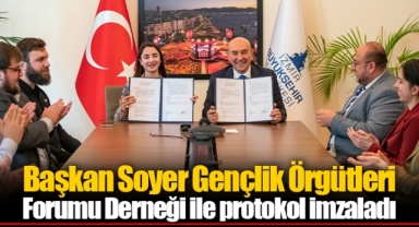 Başkan Soyer Gençlik Örgütleri Forumu Derneği ile protokol imzaladı