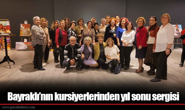 Bayraklı'nın kursiyerlerinden yıl sonu sergisi