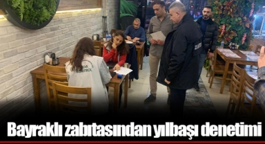 Bayraklı zabıtasından yılbaşı denetimi