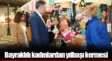 Bayraklılı kadınlardan yılbaşı kermesi