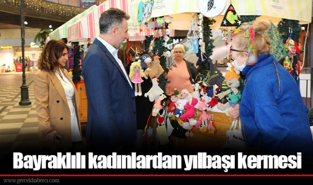 Bayraklılı kadınlardan yılbaşı kermesi