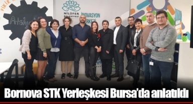 Bornova STK Yerleşkesi Bursa’da anlatıldı