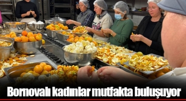 Bornovalı kadınlar mutfakta buluşuyor