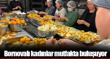 Bornovalı kadınlar mutfakta buluşuyor