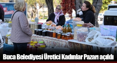 Buca Belediyesi Üretici Kadınlar Pazarı açıldı