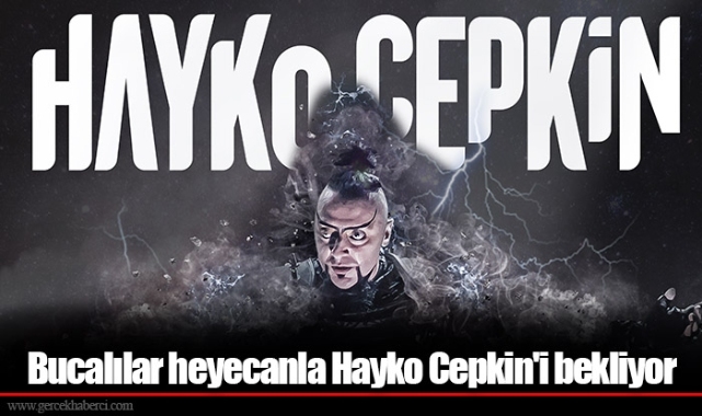 Bucalılar heyecanla Hayko Cepkin'i bekliyor