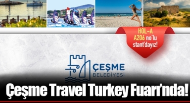 Çeşme Travel Turkey Fuarı’nda!