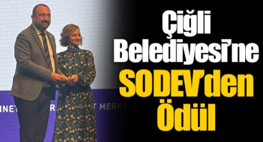 Çiğli Belediyesi’ne SODEV’den Ödül