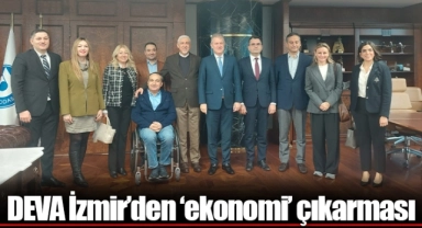 DEVA İzmir’den ‘ekonomi’ çıkarması