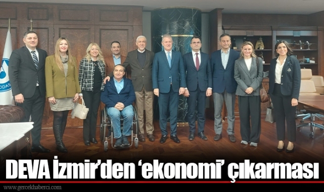 DEVA İzmir’den ‘ekonomi’ çıkarması
