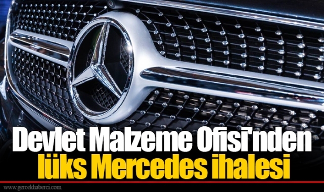 Devlet Malzeme Ofisi'nden lüks Mercedes ihalesi