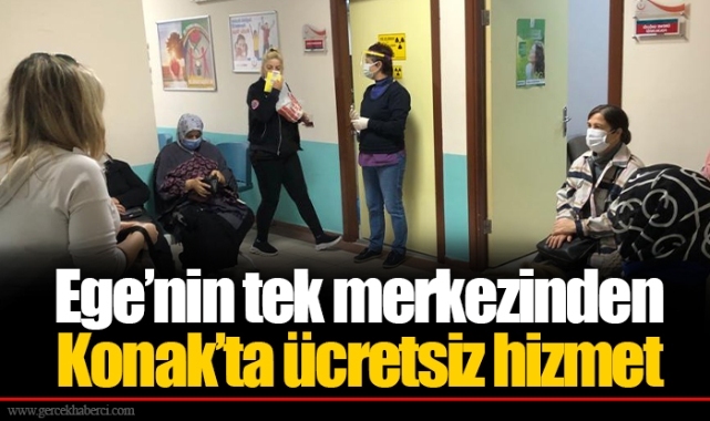 Ege’nin tek merkezinden Konak’ta ücretsiz hizmet