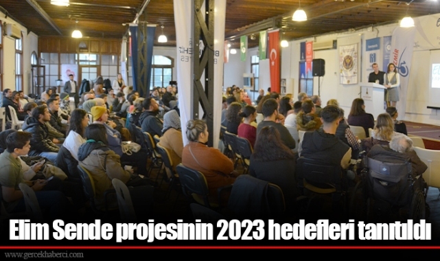 Elim Sende projesinin 2023 hedefleri tanıtıldı