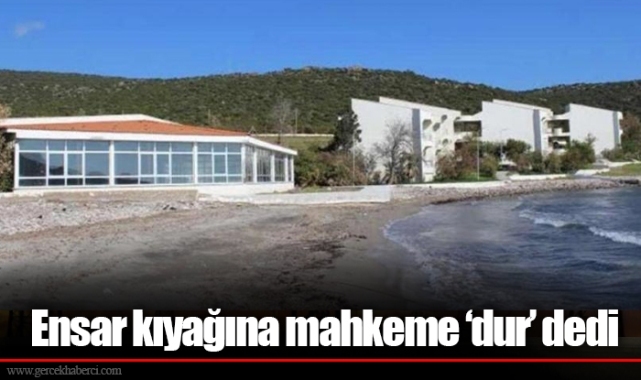Ensar kıyağına mahkeme ‘dur’ dedi 