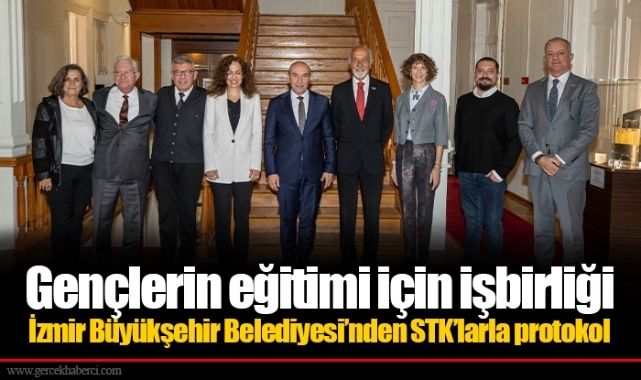 Gençlerin eğitimi için işbirliği İzmir Büyükşehir Belediyesi’nden STK’larla protokol