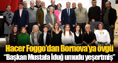 Hacer Foggo’dan Bornova’ya övgü