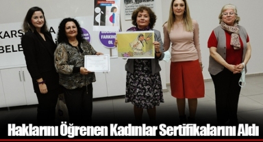 Haklarını Öğrenen Kadınlar Sertifikalarını Aldı
