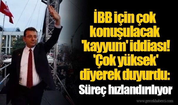 İBB için çok konuşulacak 'kayyum' iddiası! 'Çok yüksek' diyerek duyurdu: Süreç hızlandırılıyor