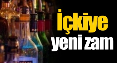 İçkiye yeni zam