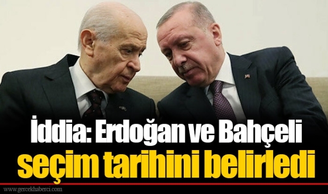 İddia: Erdoğan ve Bahçeli seçim tarihini belirledi