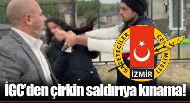 İGC’den çirkin saldırıya kınama!