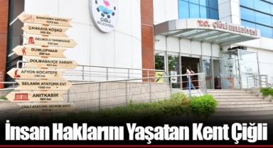 İnsan Haklarını Yaşatan Kent Çiğli