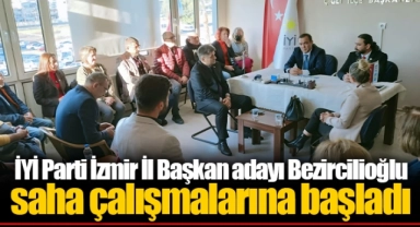 İYİ Parti İzmir İl Başkan adayı Bezircilioğlu saha çalışmalarına başladı