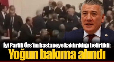 İyi Partili Örs'ün hastaneye kaldırıldığı belirtildi: Yoğun bakıma alındı